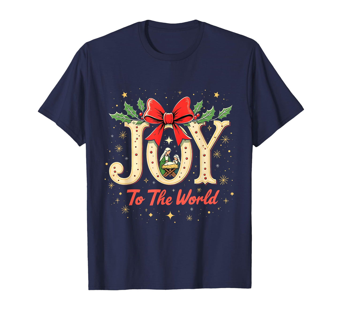 Joy to the World Nativity Jesus Christmas Religious Holiday T-Shirt