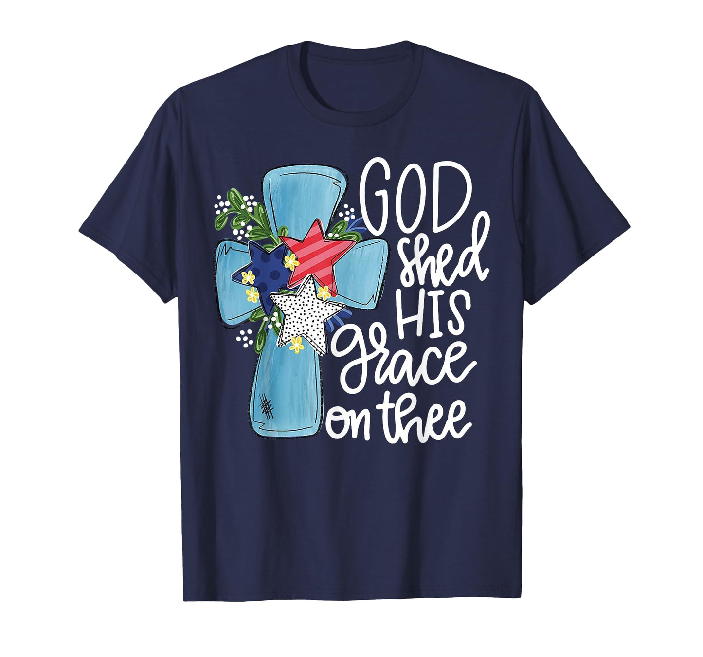God Shed His Grace On Thee T-Shirt