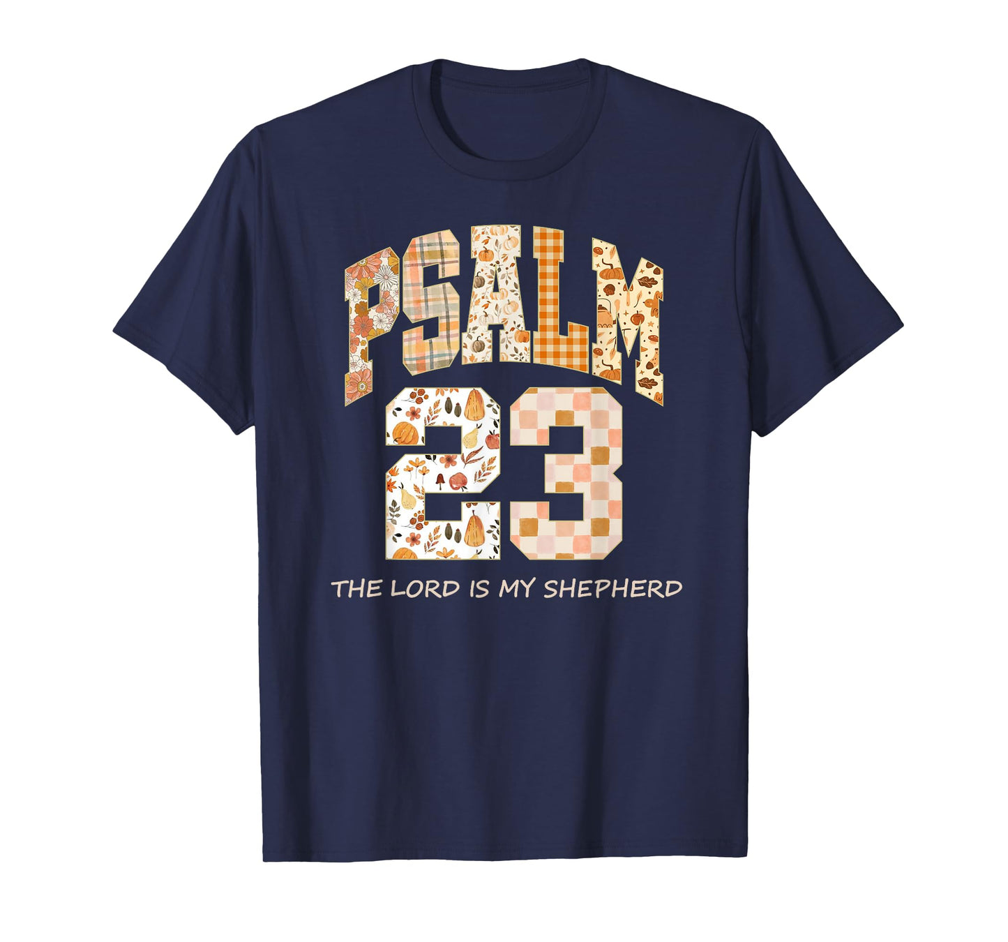 Psalm 23 The Lord is My Shepherd Bible Verse T-Shirt