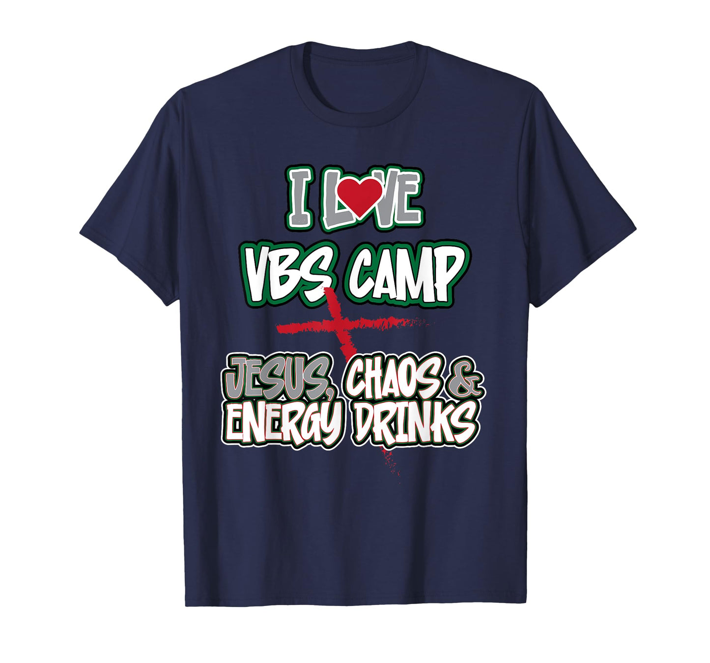 Funny Sarcastic I Love VBS Camp Jesus Chaos & Energy Drinks T-Shirt