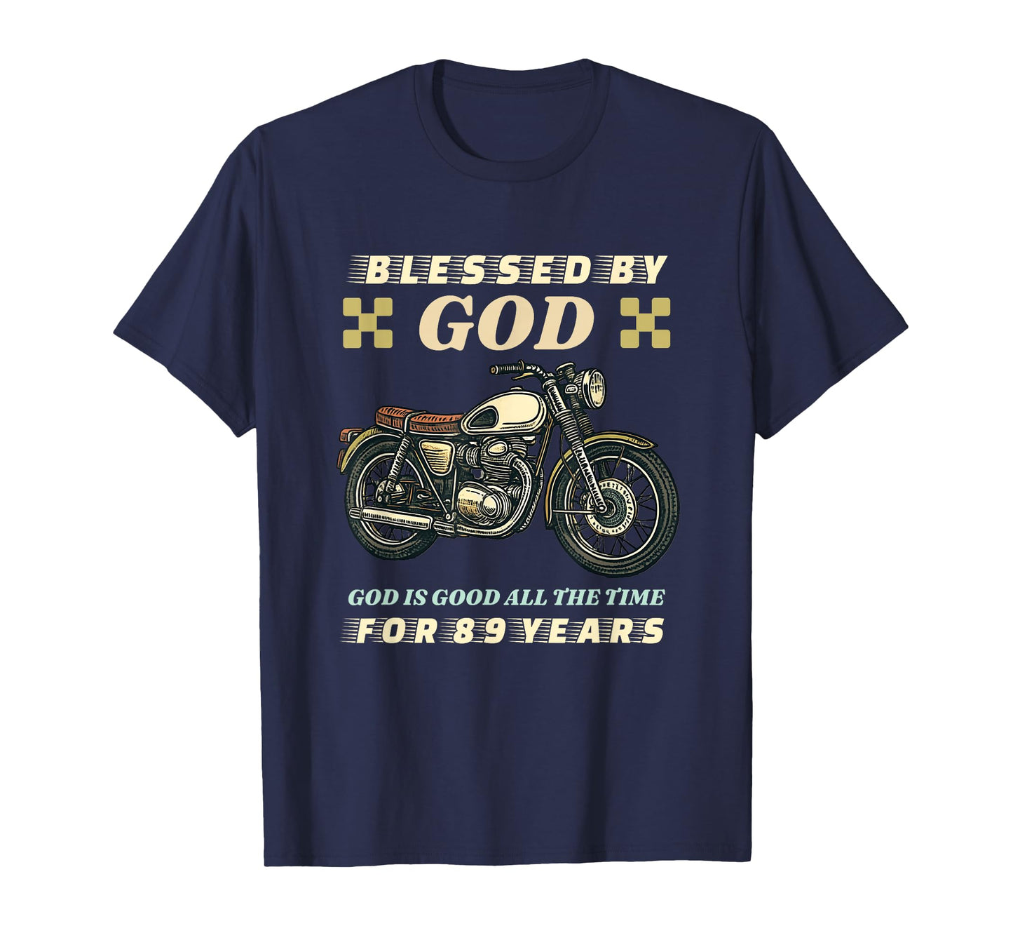 Blessed by God for 89 Years Old Motorcycle 89th Birthday T-Shirt