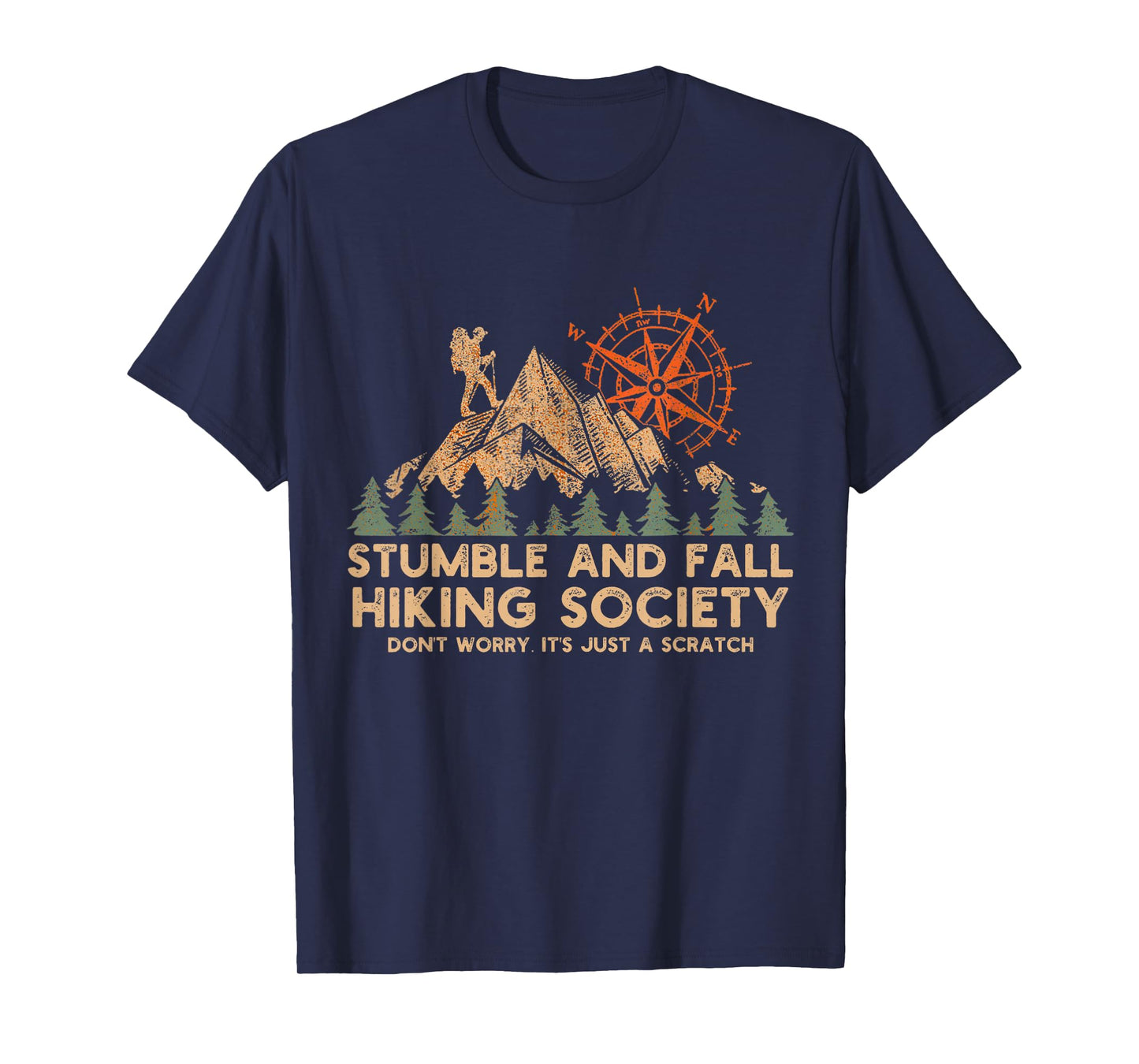 Stumble And Fall Hiking Society Don't Worry T-Shirt