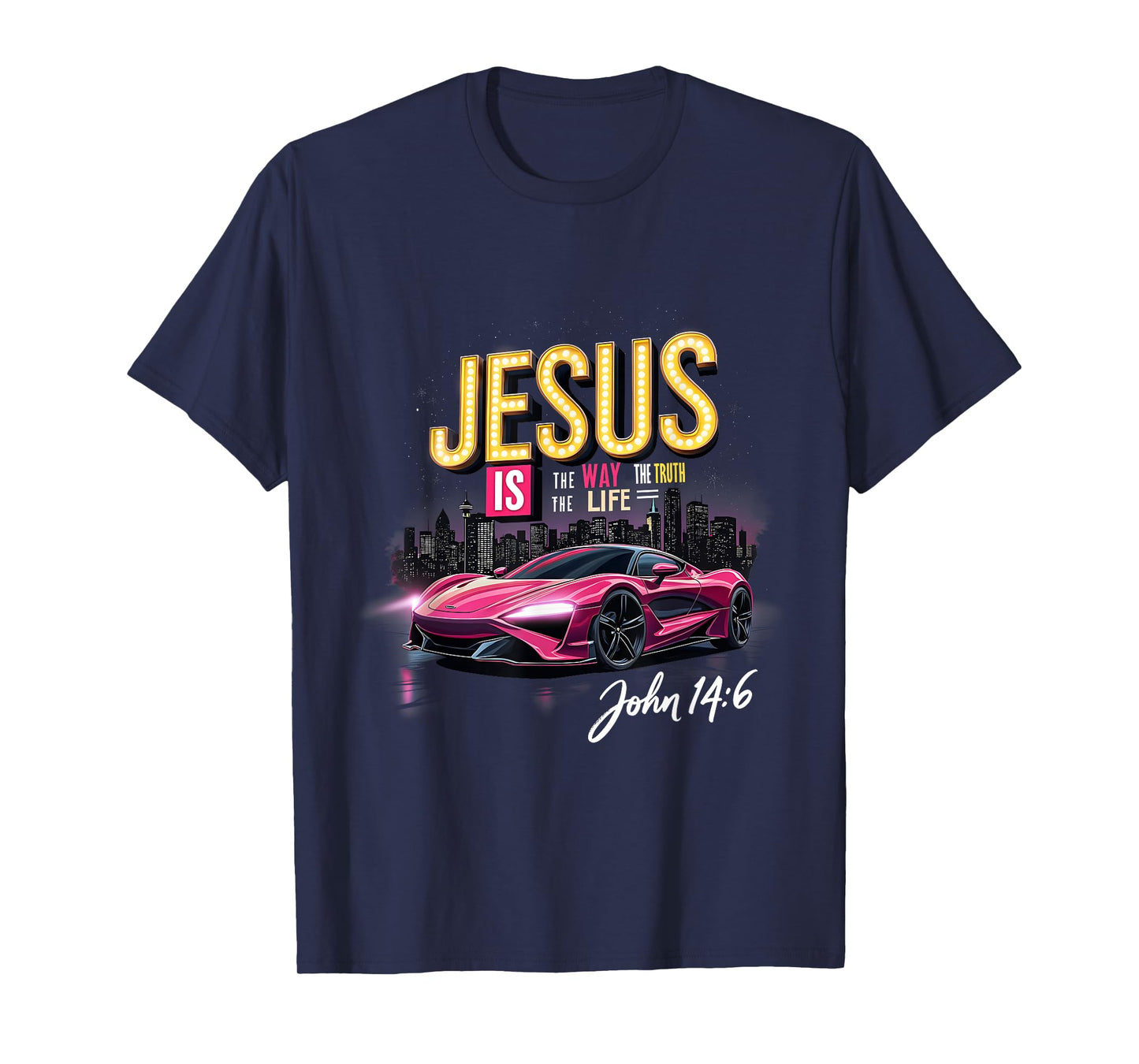Jesus The Way The Truth The Life John 14:6 Faith Graphic T-Shirt