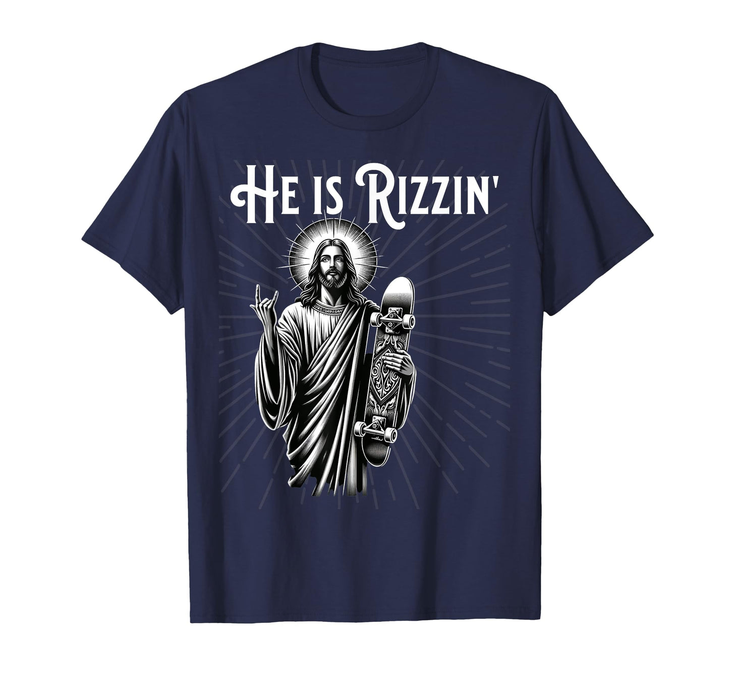 Rizzen Rocker He is Rizzin Funny Jesus Riding Skateboard T-Shirt