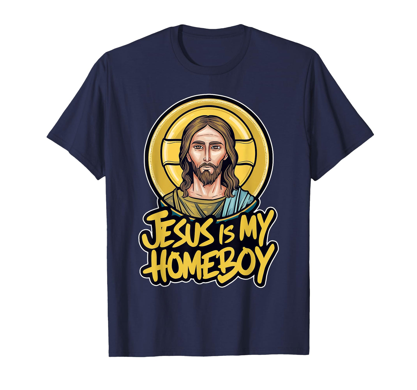Cool and Faithful: Jesus is My Homeboy Graphic T-Shirt