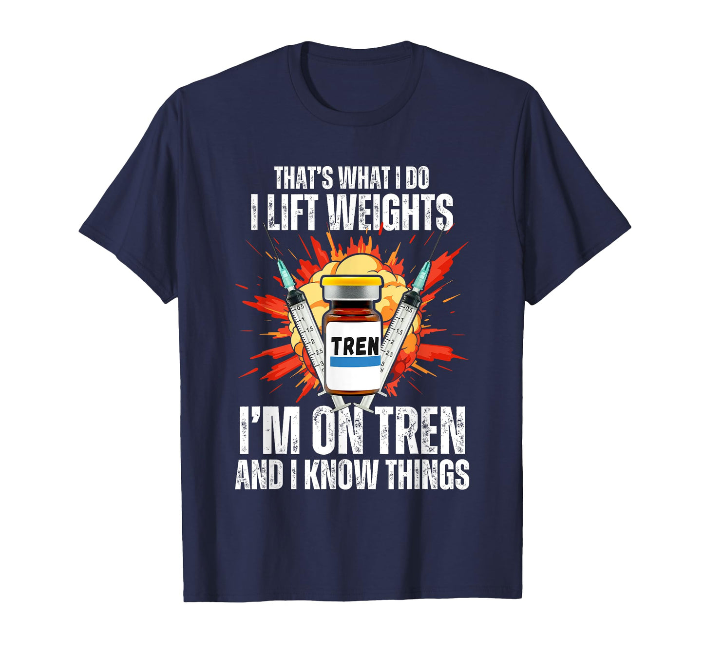 Funny Bodybuilding Quotes, Trenbolone Tren or Trenbo Humor T-Shirt