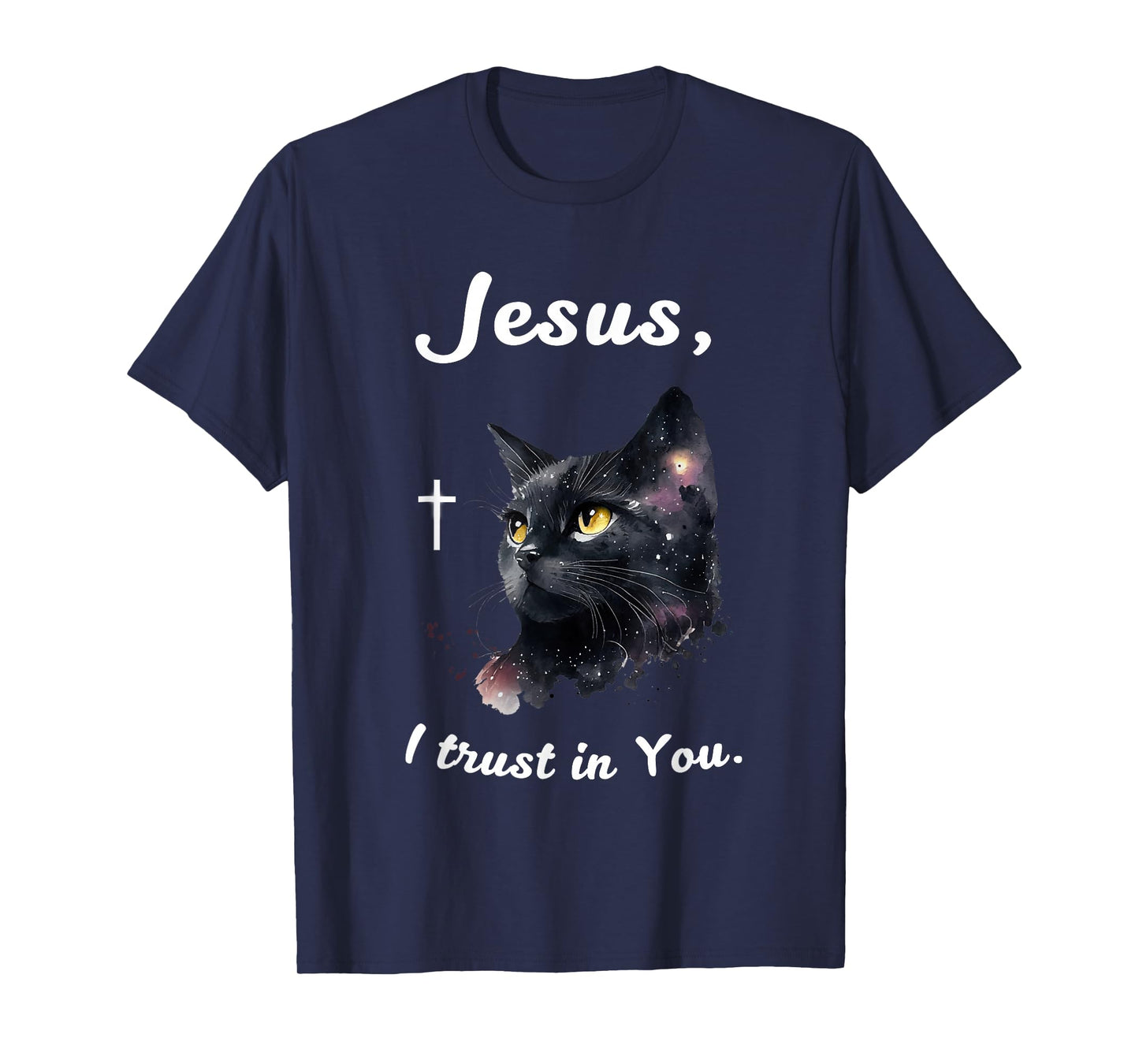 Jesus I Trust in You Christian Faith Cat Lover T-Shirt