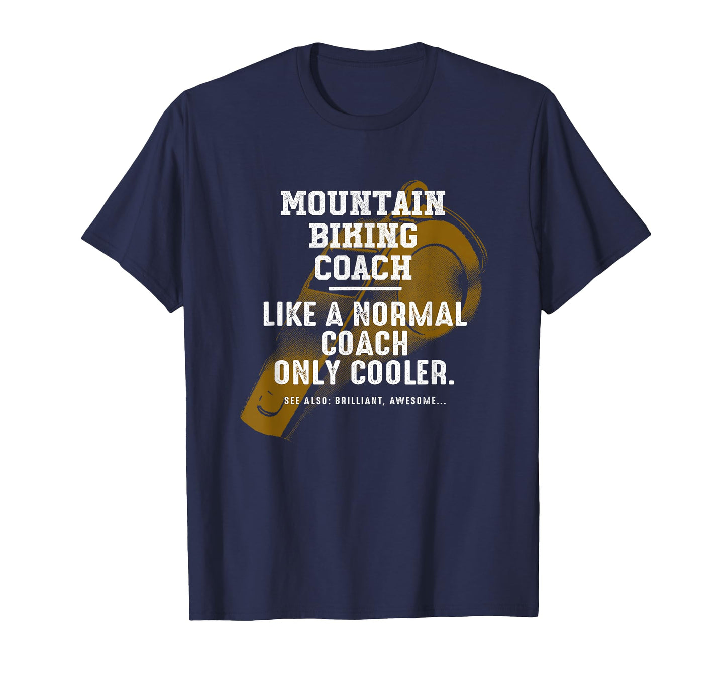 Mountain Biking Coach Like a Normal Coach Biker Funny MTB T-Shirt