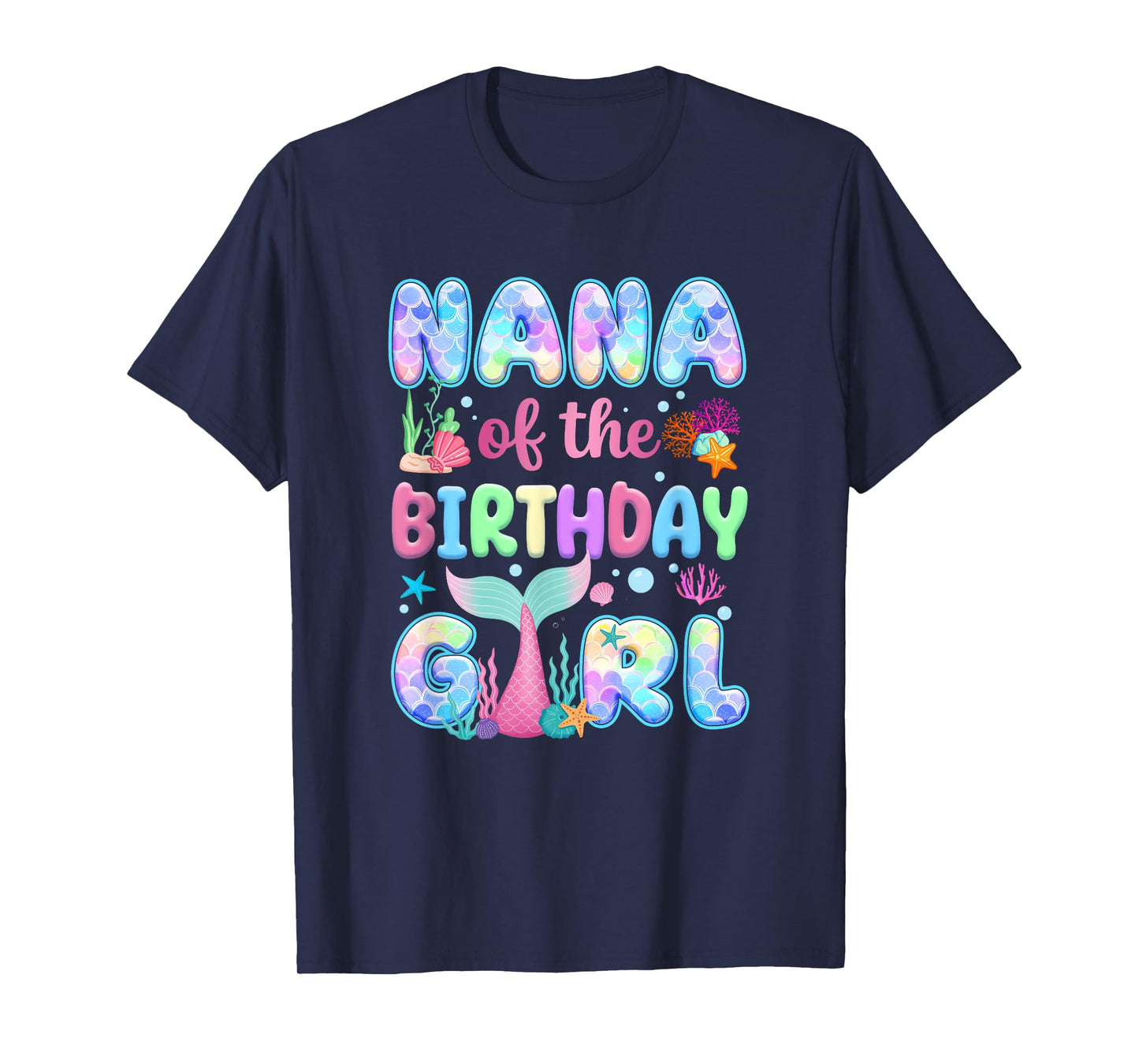 Nana Of The Birthday Mermaid Girl Family Matching Party T-Shirt