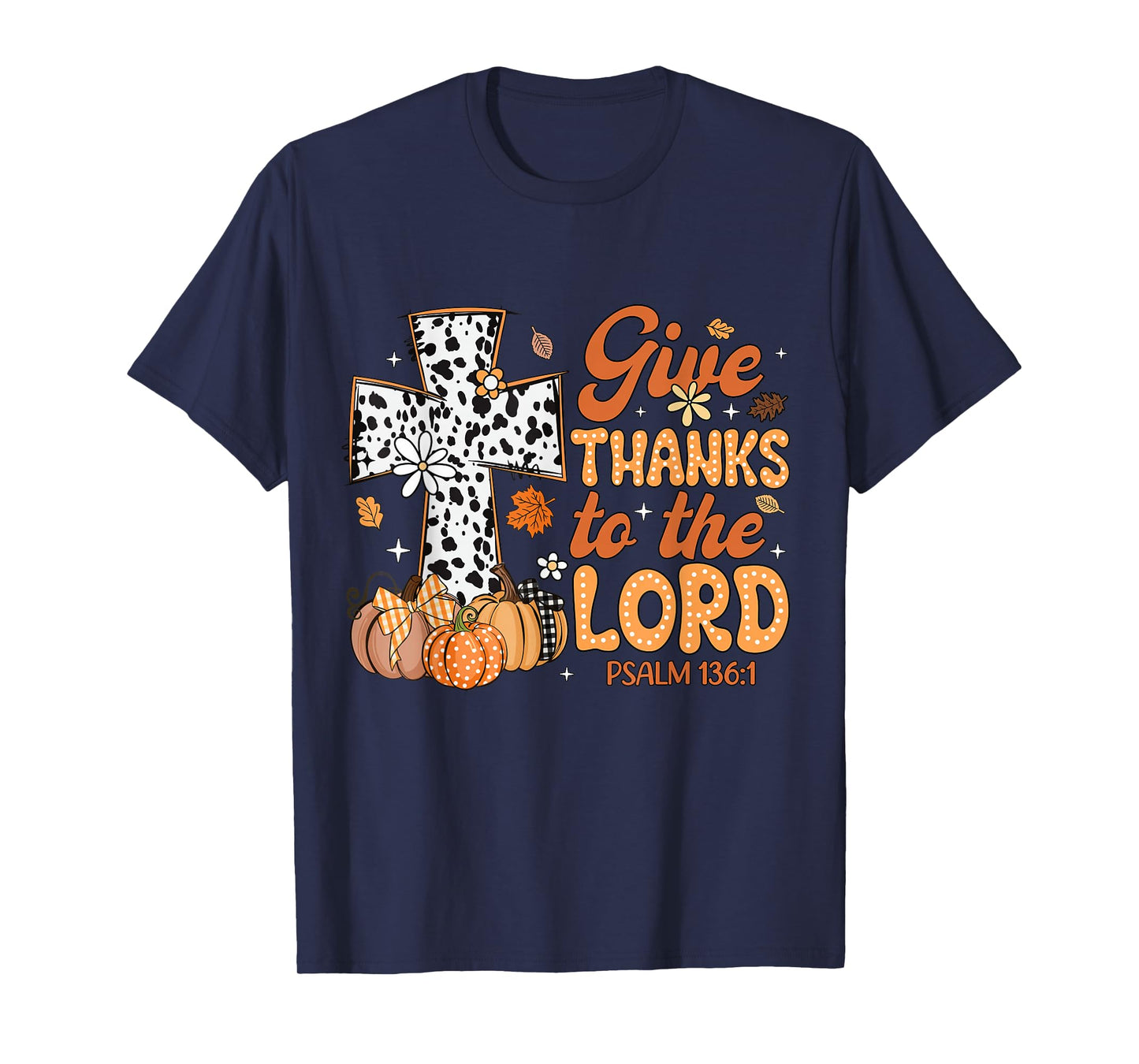 Give Thanks To The Lord Pumpkins Leopard Autumn Fall Vibes T-Shirt