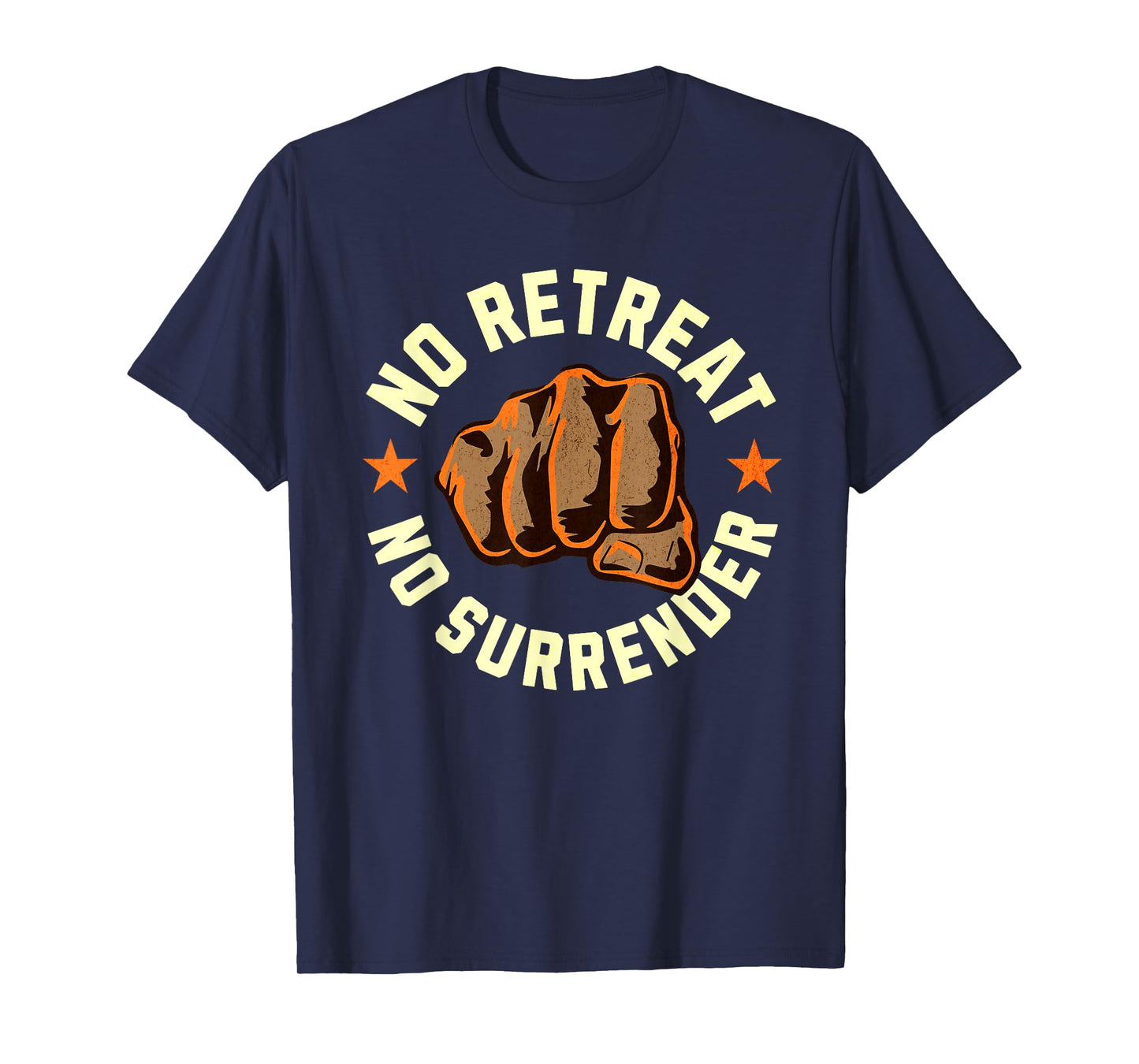 No Retreat No Surrender - Motivational Quote Graphic T-Shirt