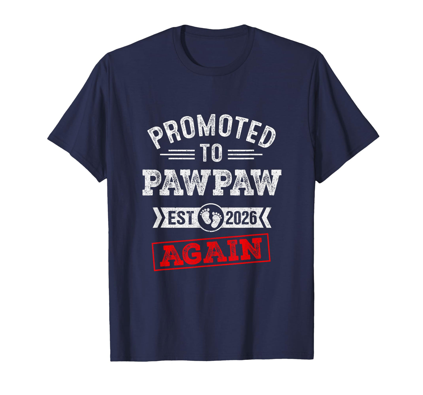Promoted To Pawpaw Again 2026 Pregnancy Announcement T-Shirt