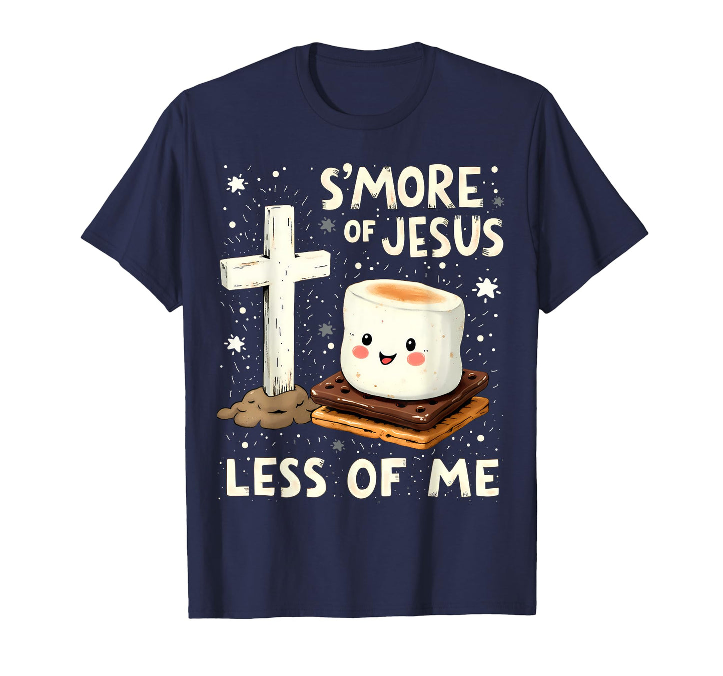 Funny Smore Of Jesus Less Of Me Holy Cross Religious Camper T-Shirt