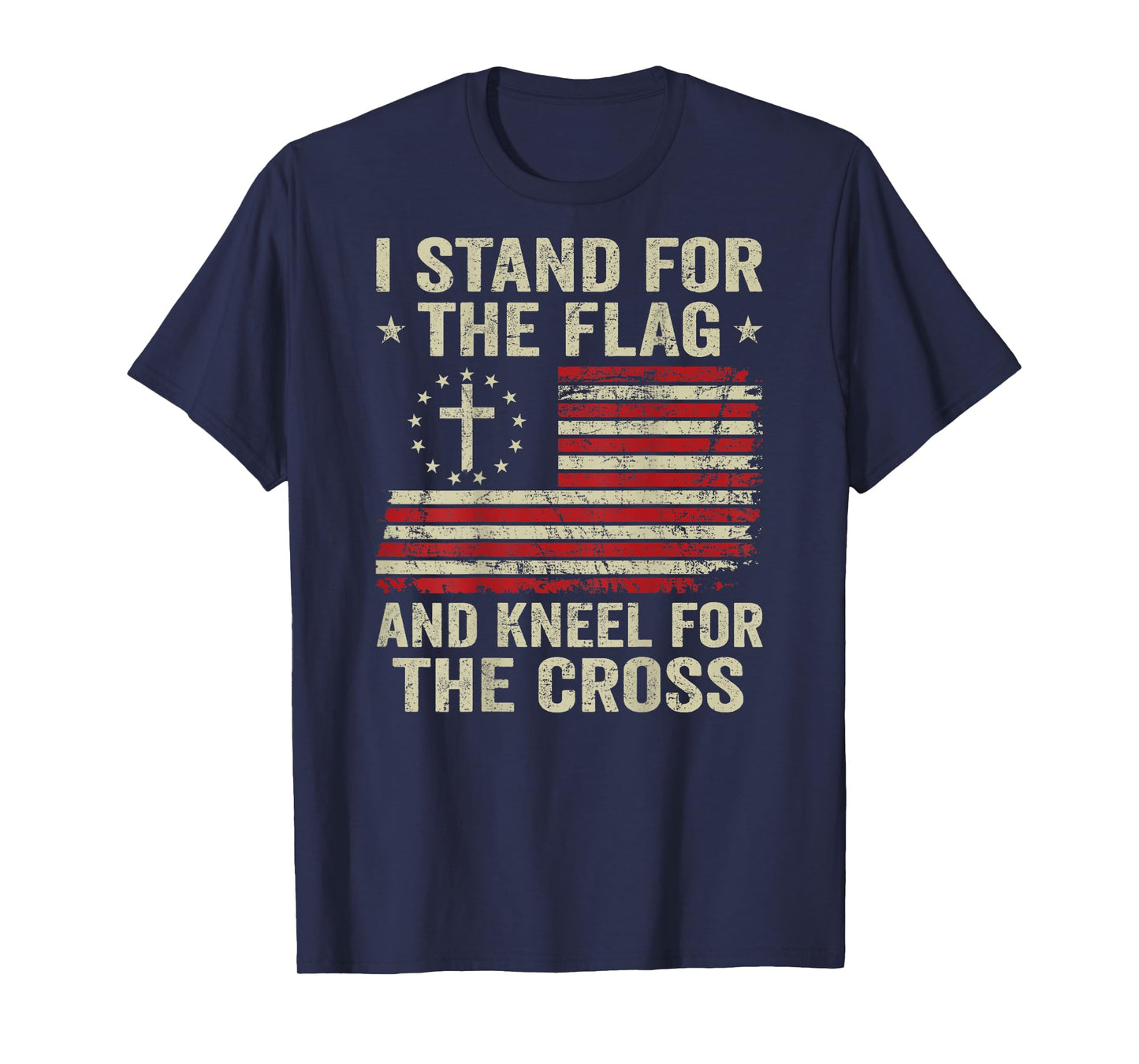 I Stand For The Flag And Kneel For The Cross (ON BACK) T-Shirt