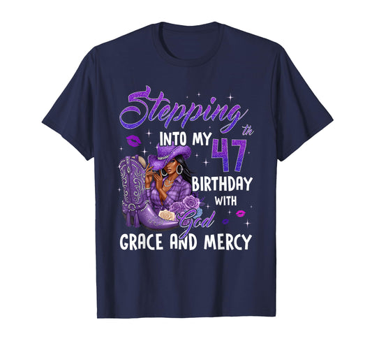 Stepping Into My 47th Birthday Faith Grace Mercy Cowgirl T-Shirt