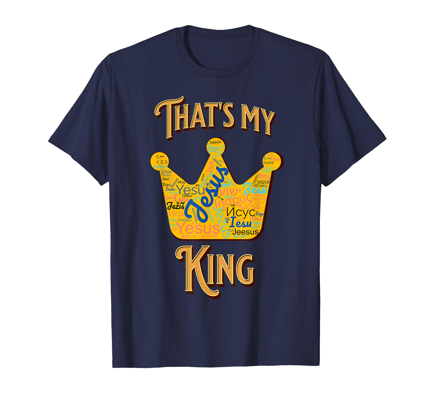 Jesus Crown That's My King T-Shirt