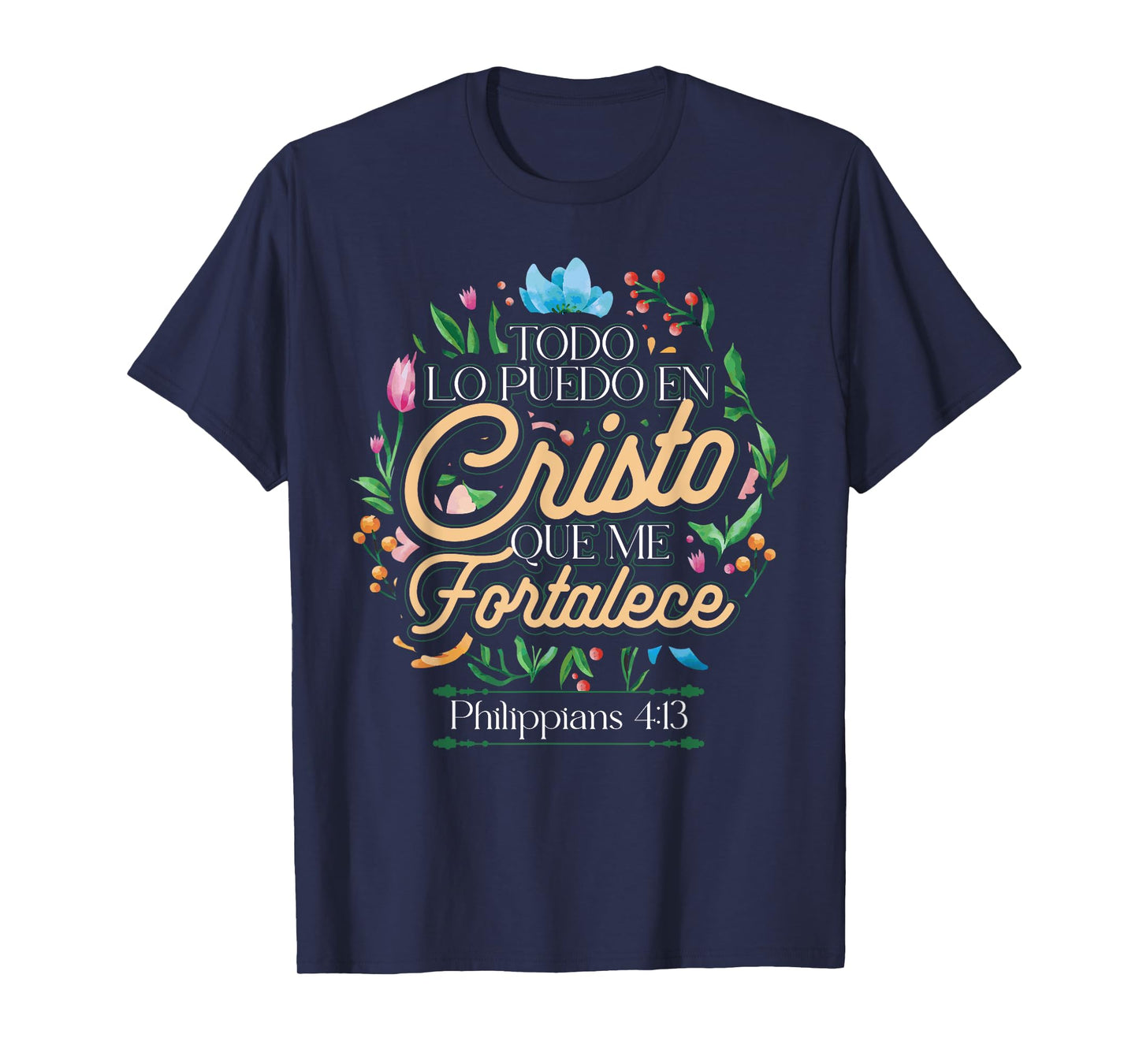 Spanish Philippians 4:13 Christian Bible Verse Religious T-Shirt