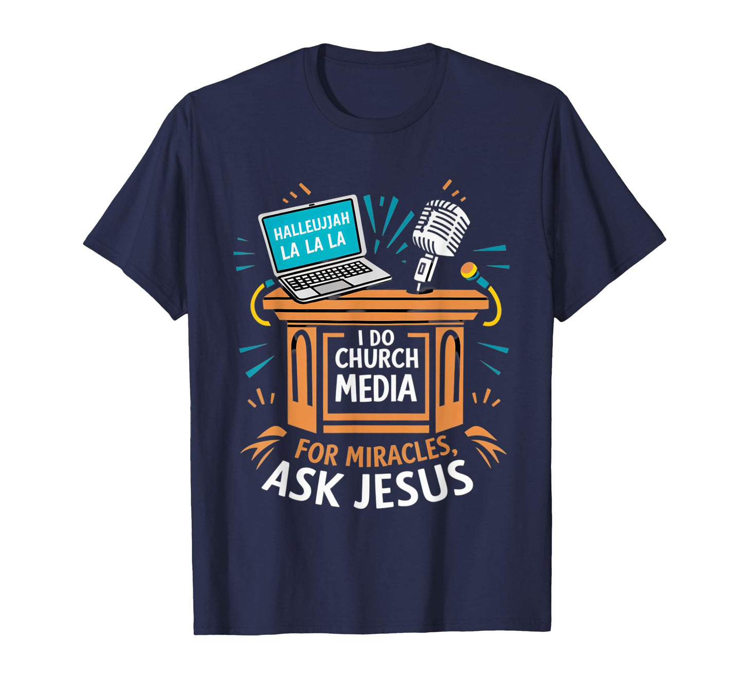 I Do Church Media For Miracles Ask Jesus Audio Tech Funny T-Shirt