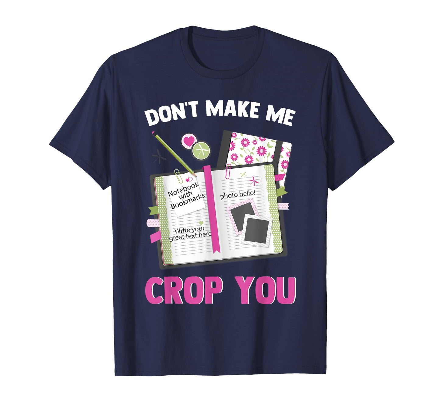 Funny Scrapbooking DIY Craft Lovers Scrapbookers Artist T-Shirt