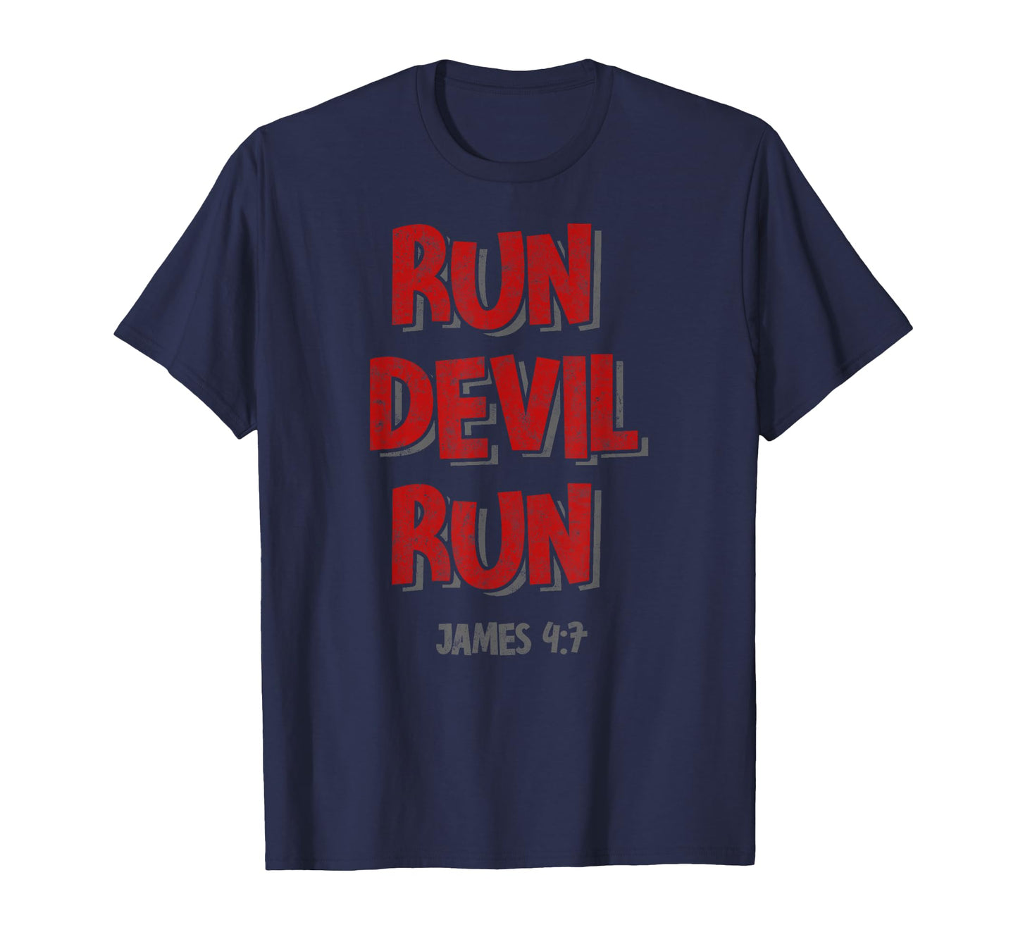 James 4:7 Bible Verse Run Devil Run Christian Tee Religious T-Shirt