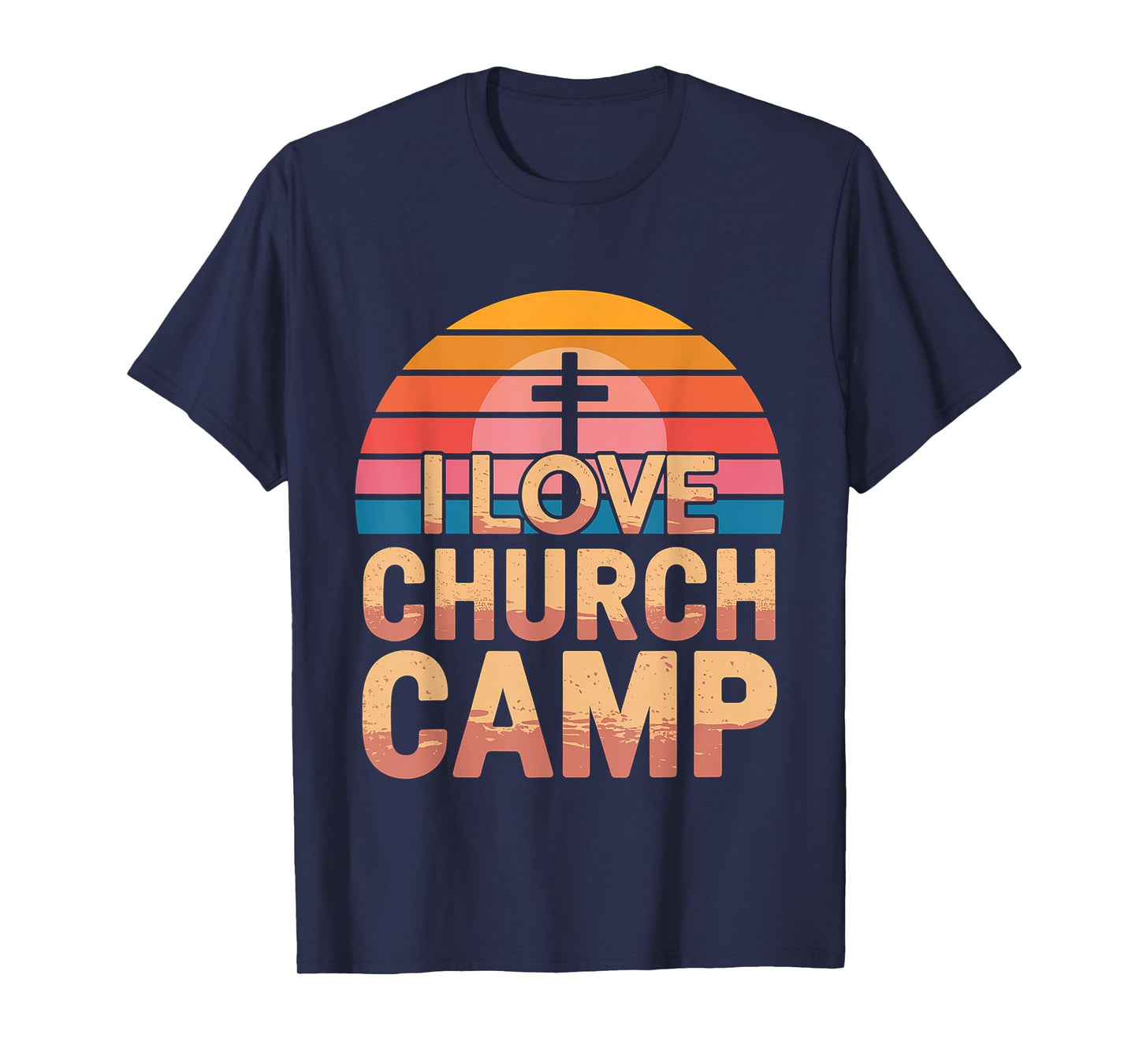 I Love Church Camp Faith Retreat -------- T-Shirt