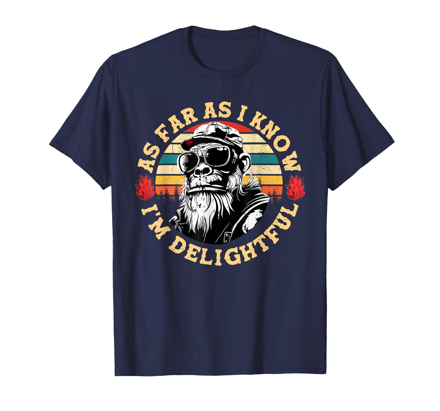 As Far As I Know I'm Delightful Funny Monkey Saying Quote T-Shirt