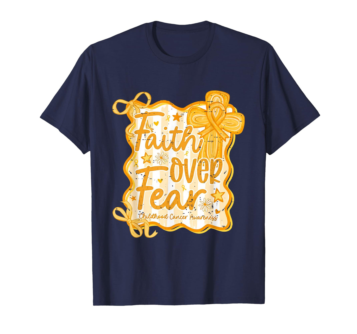 Faith Over Fear Childhood Cancer Awareness Gold Ribbon Bow T-Shirt