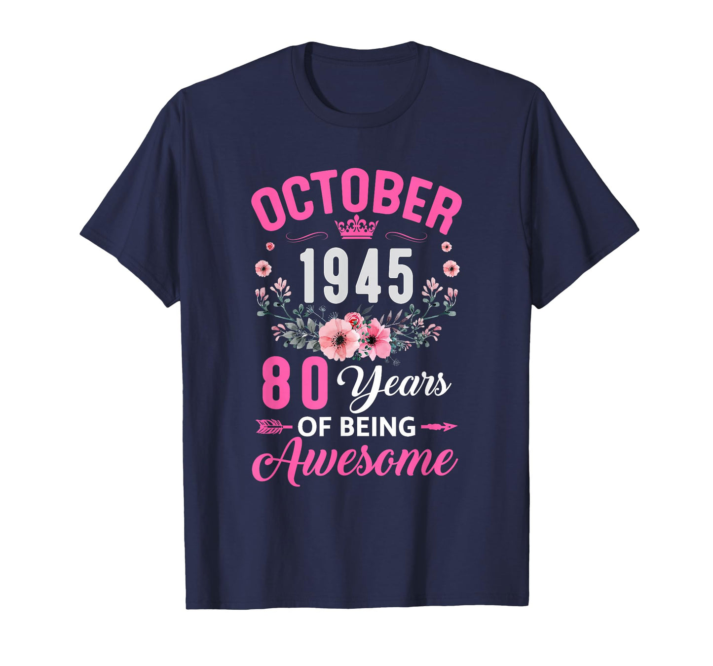 Awesome Since 1945 80 Years Old October 80Th Birthday Women T-Shirt