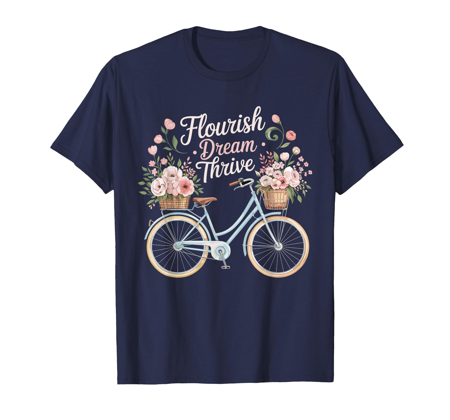 Flourish Dream Thrive Bicycle Floral Inspirational Quote T-Shirt