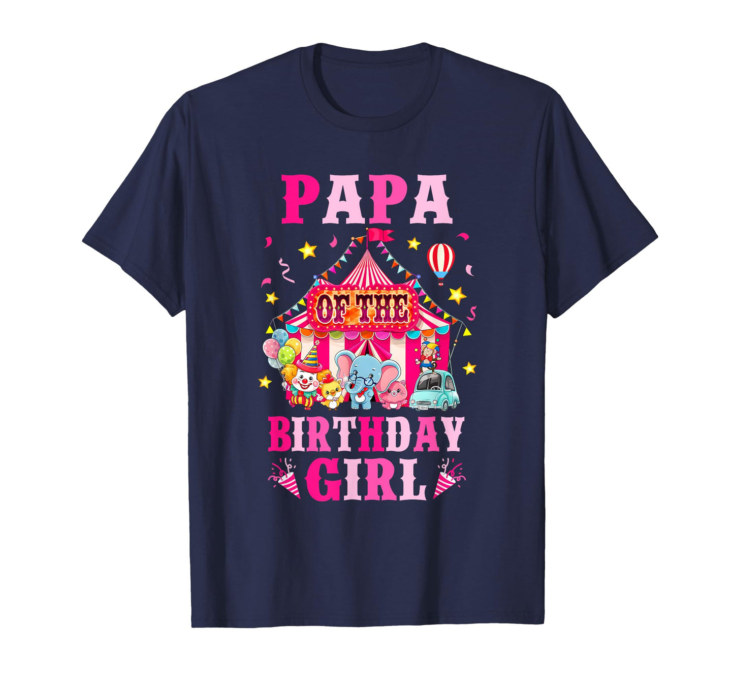 Papa Of The Birthday Girl Circus Carnival Family Party T-Shirt
