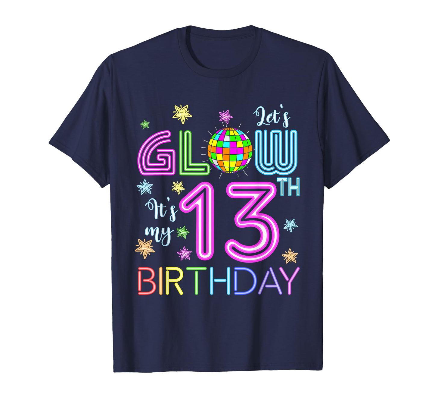 Lets Crazy It's My 13th Birthday Party Glowing 80 Group Team T-Shirt