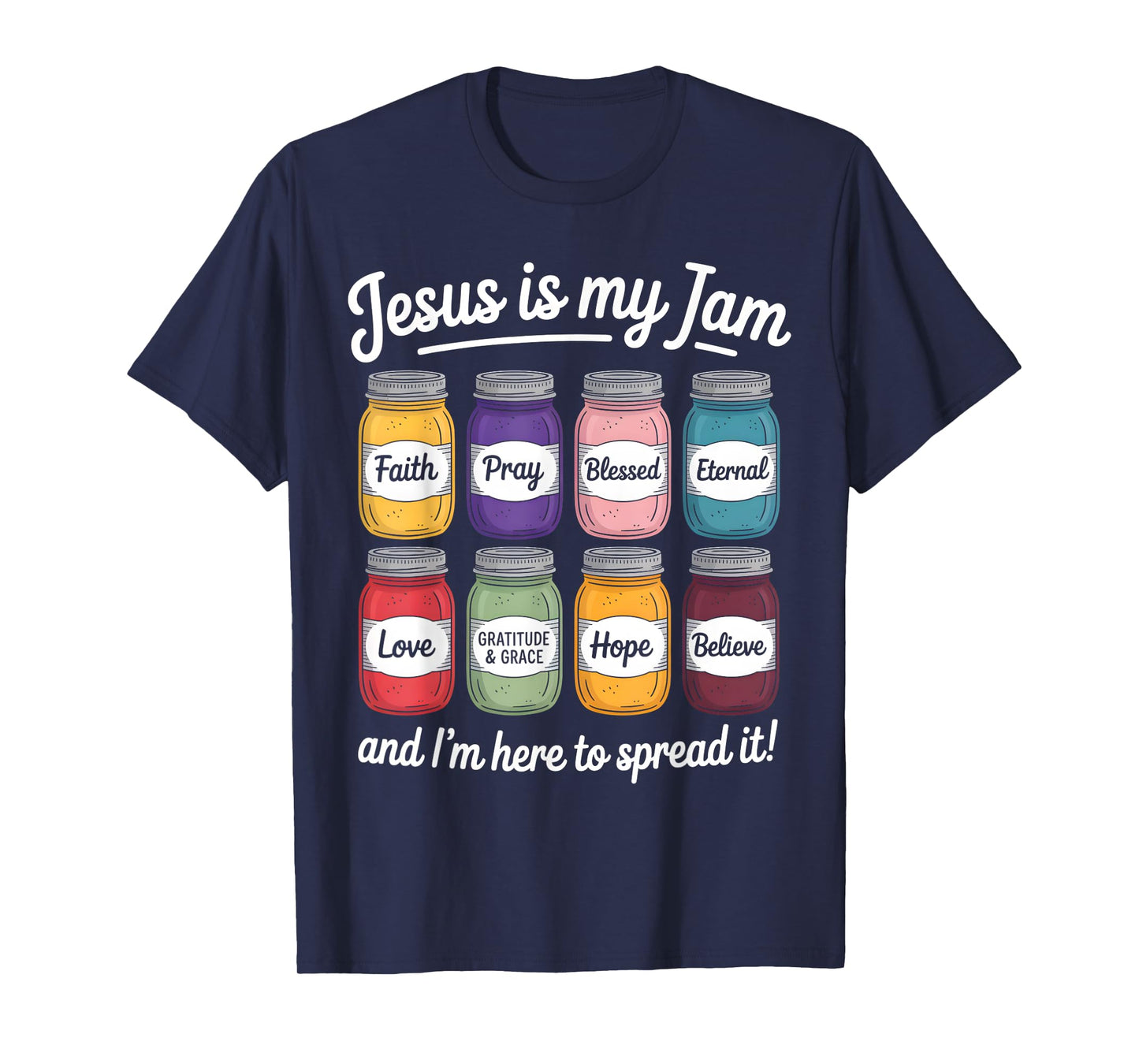 Jesus Is My Jam Christian Faith Religious Bible Verse God T-Shirt