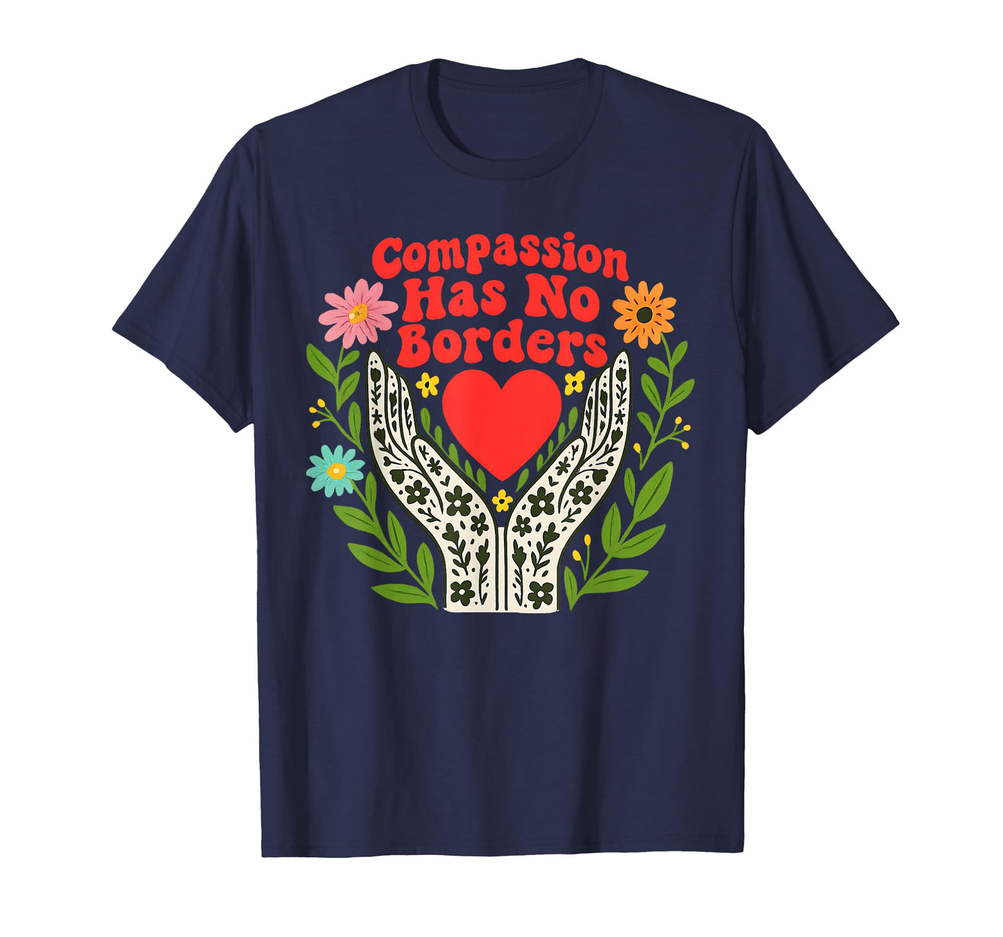 Compassion Has No Borders T-Shirt