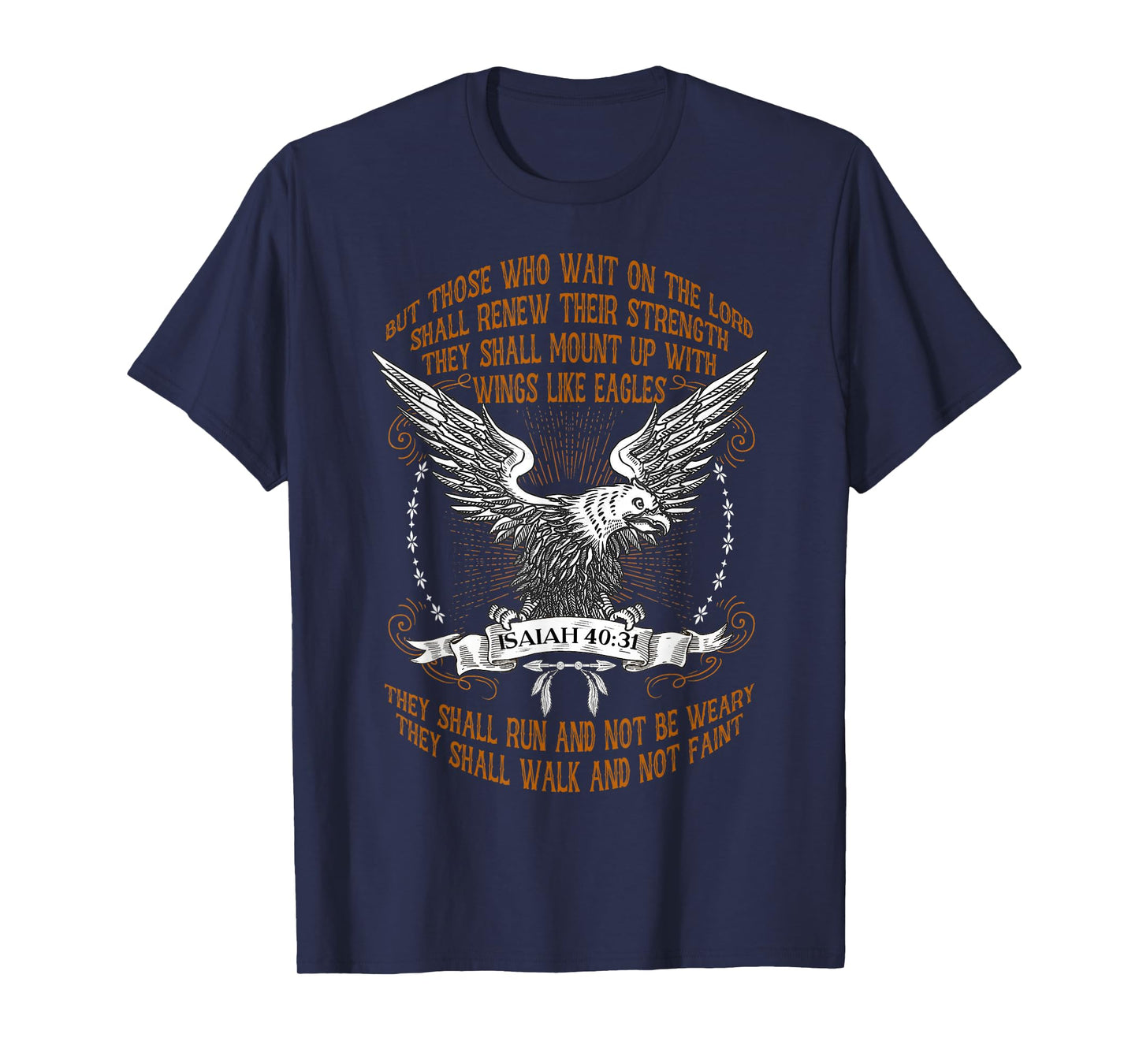 Mount Up With Wings Like Eagles Isaiah 40:31 Christian Bible T-Shirt