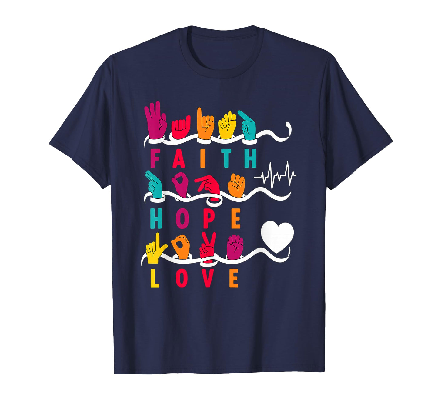 Faith Hope Love ASL American Sign Language T-Shirt