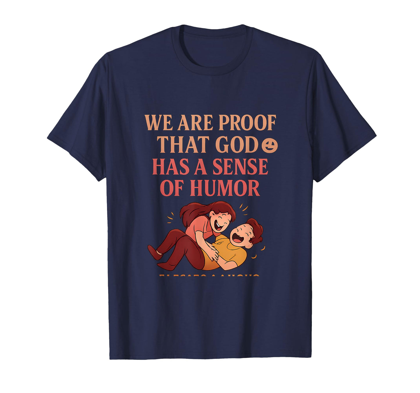 Funny Couple Graphic God Has A Sense of Humor T-Shirt