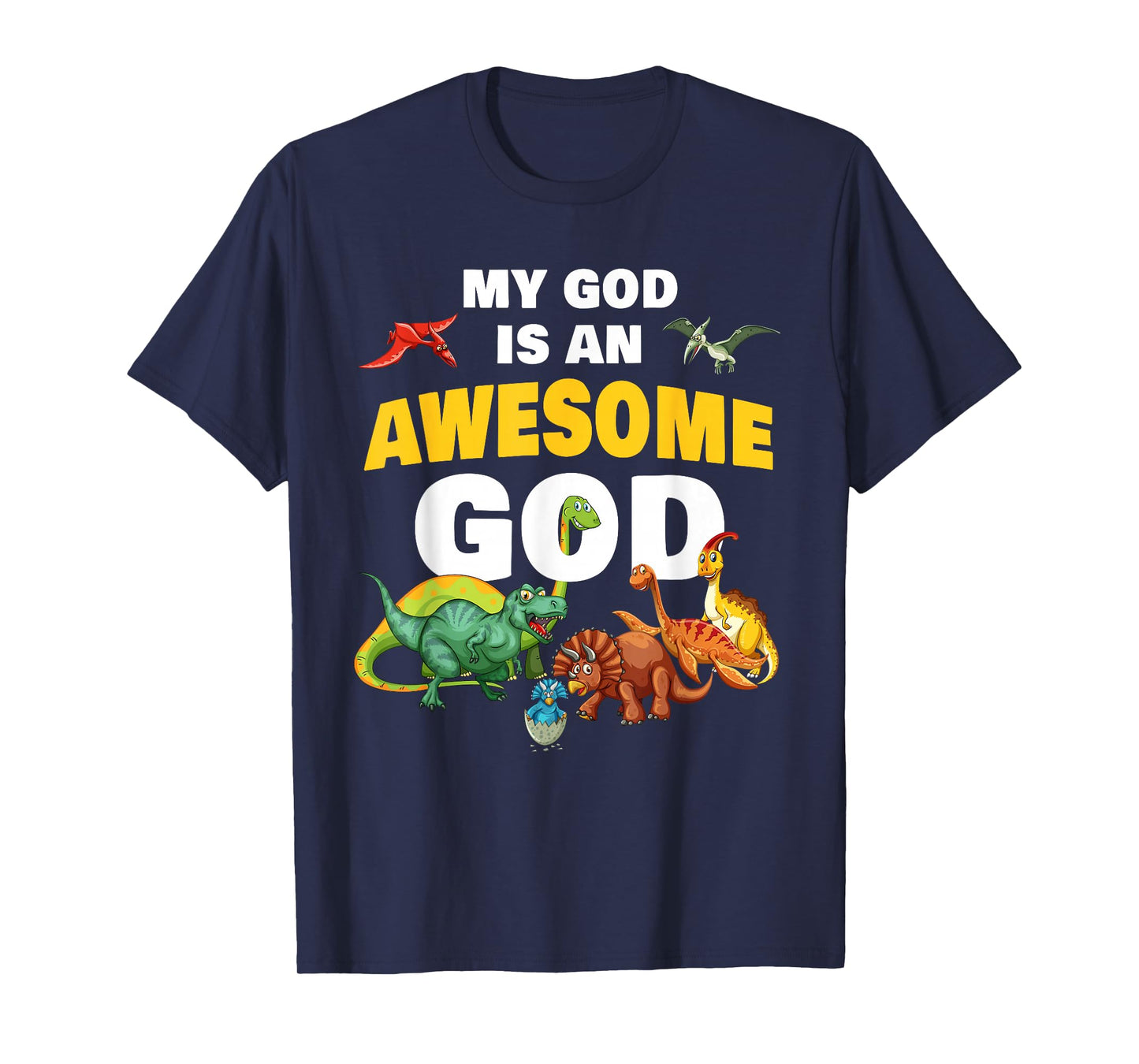 My GOD is an Awesome GOD – Christian Faith Kids Dinosaur T-Shirt