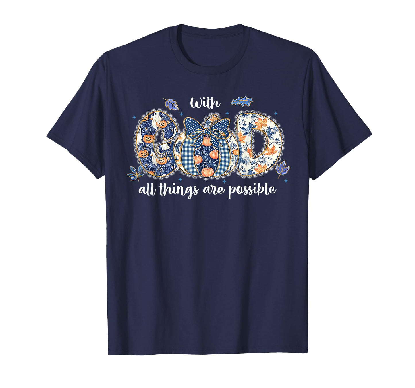 with God All Things are Possible Coquette Pumpkin Christian T-Shirt