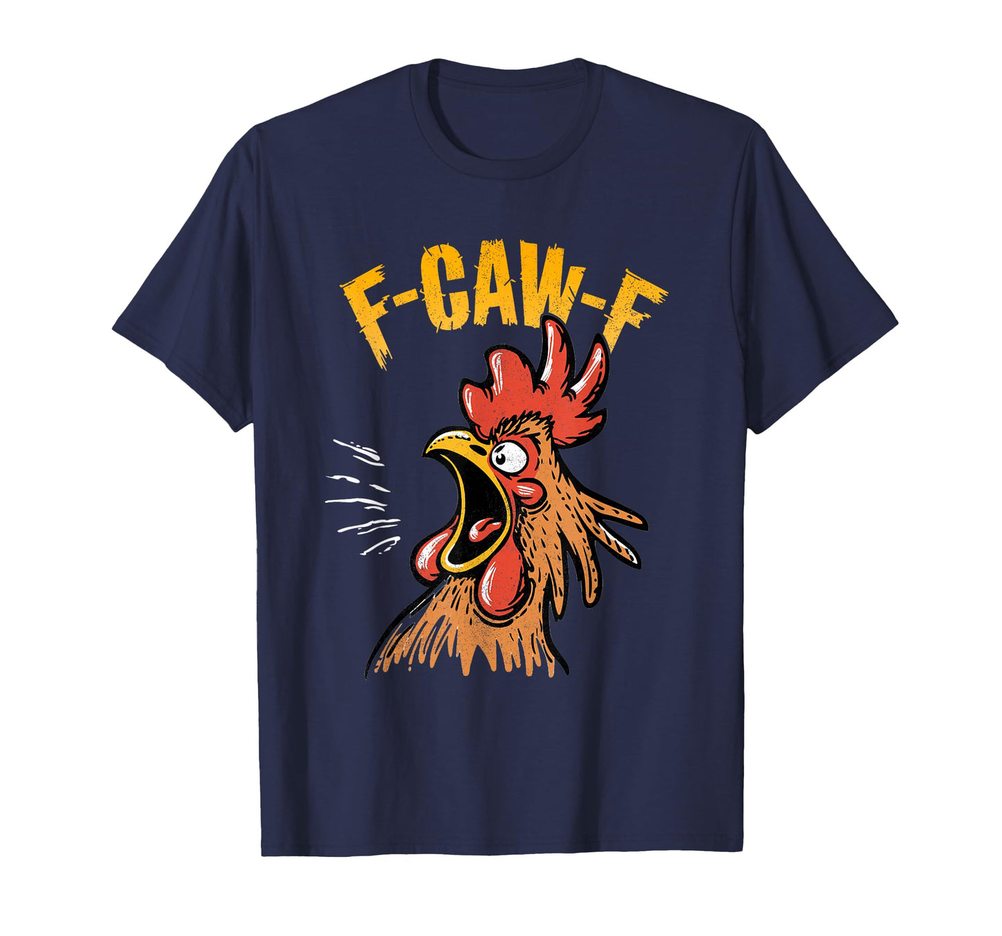 Vintage F-Caw-F Chicken F-CAW-F Funny Chicken Rooster Humor T-Shirt
