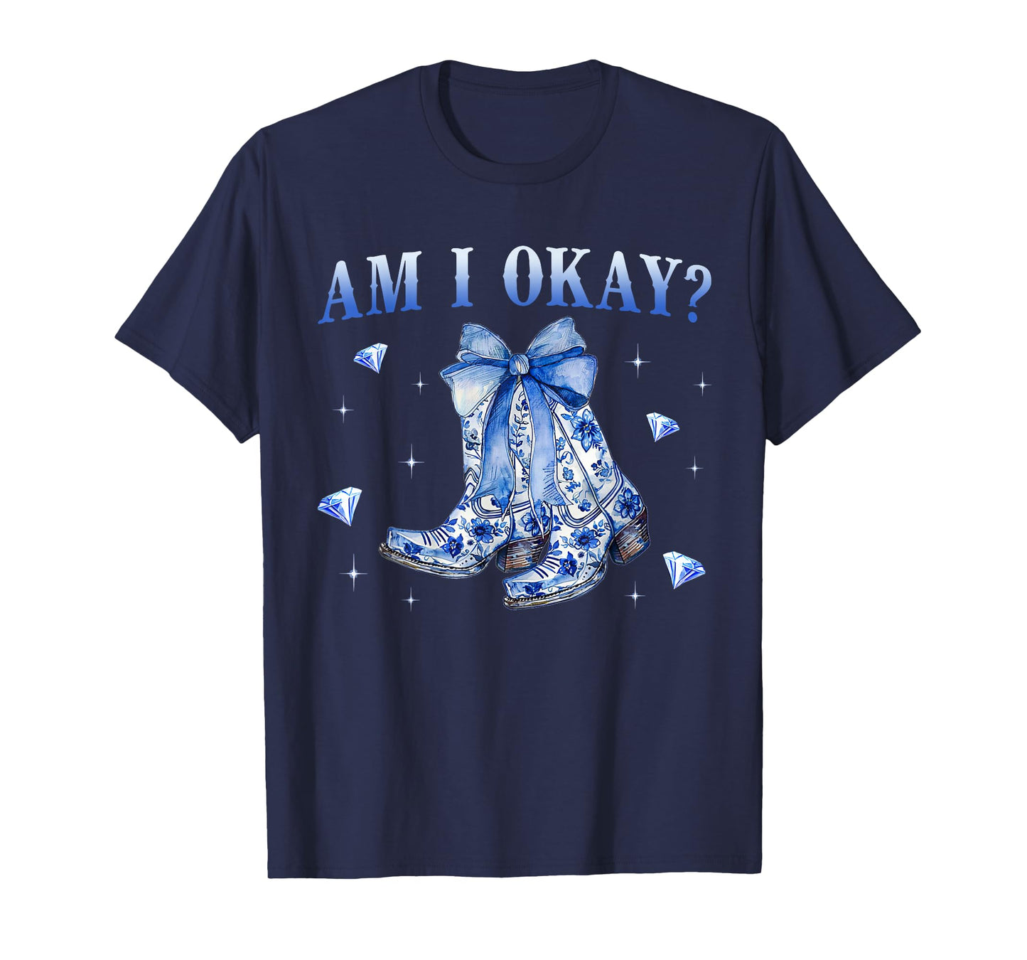 Women Girl Am I Okay Boot Coquette Bow Cowgirl T-Shirt
