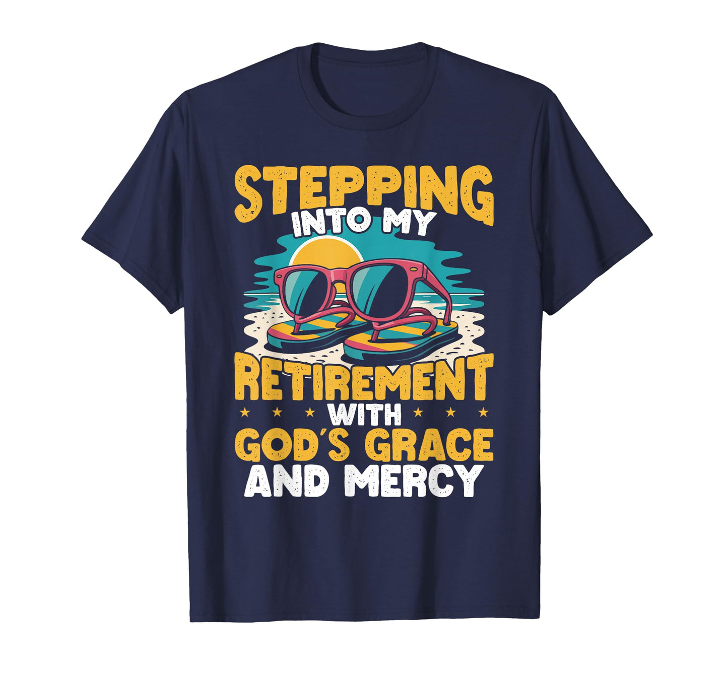 Stepping Into My Retirement With God's Grace T-Shirt