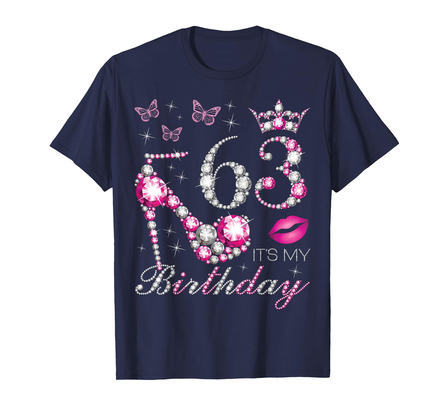 63 It's My Birthday, 63 Years Old, It's My 63rd Birthday T-Shirt