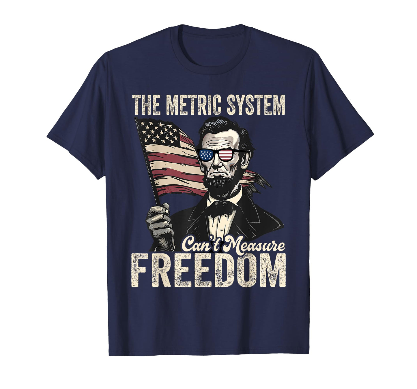 The Metric System Can't Measure Freedom 4th of July Vintage T-Shirt
