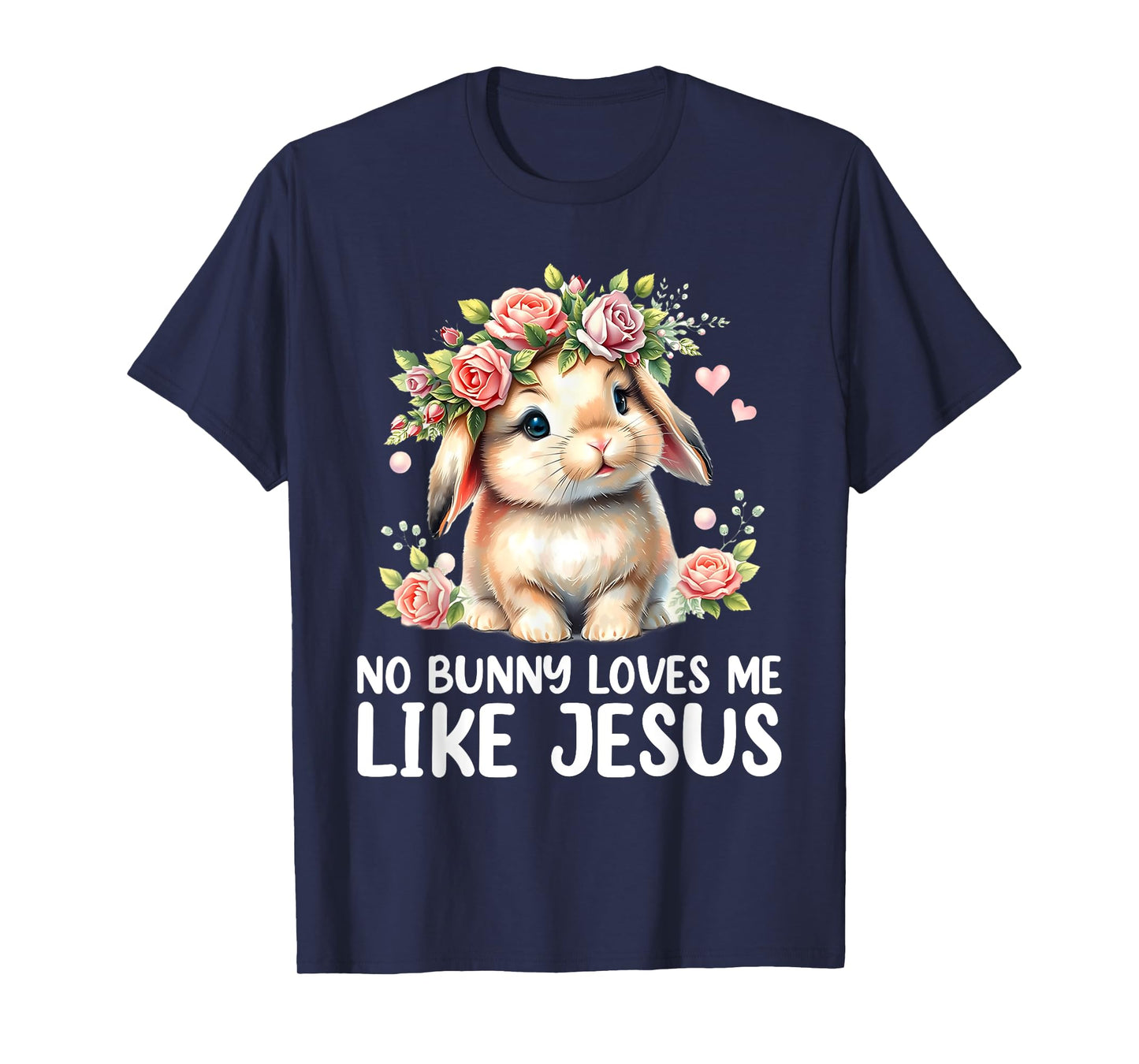 Easter No Bunny Loves Me Like Jesus Christian Kids Women T-Shirt