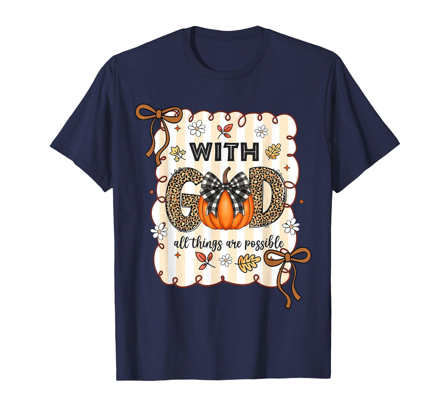 Floral Leopard Fall Pumpkin All Things are Possible Girls T-Shirt