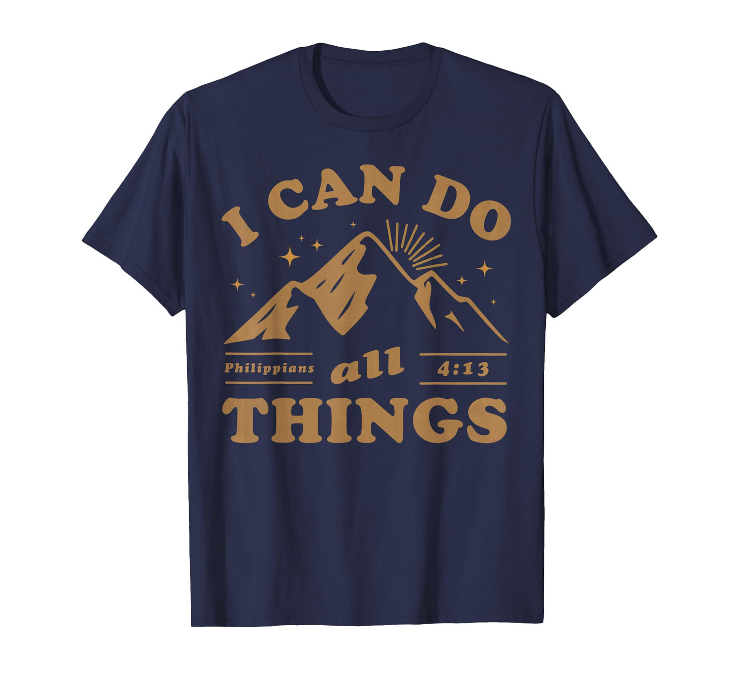 I Can Do All Things Philippians 4 13 Bible Verse Mountain T-Shirt