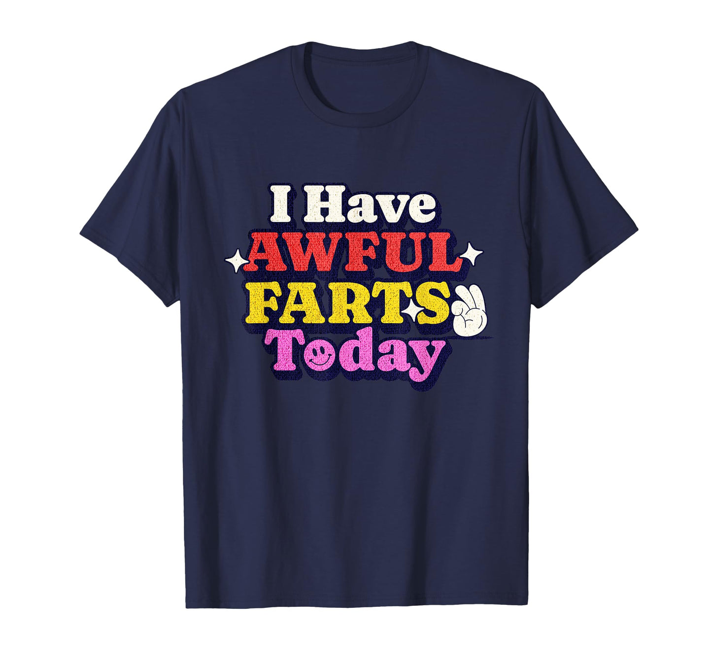 Funny Ironic Sarcastic Sayings Cynical Unique Tees I Have Awful Farts Today Unisex-Adults T-Shirt Humorous-Print T-Shirt Black Small