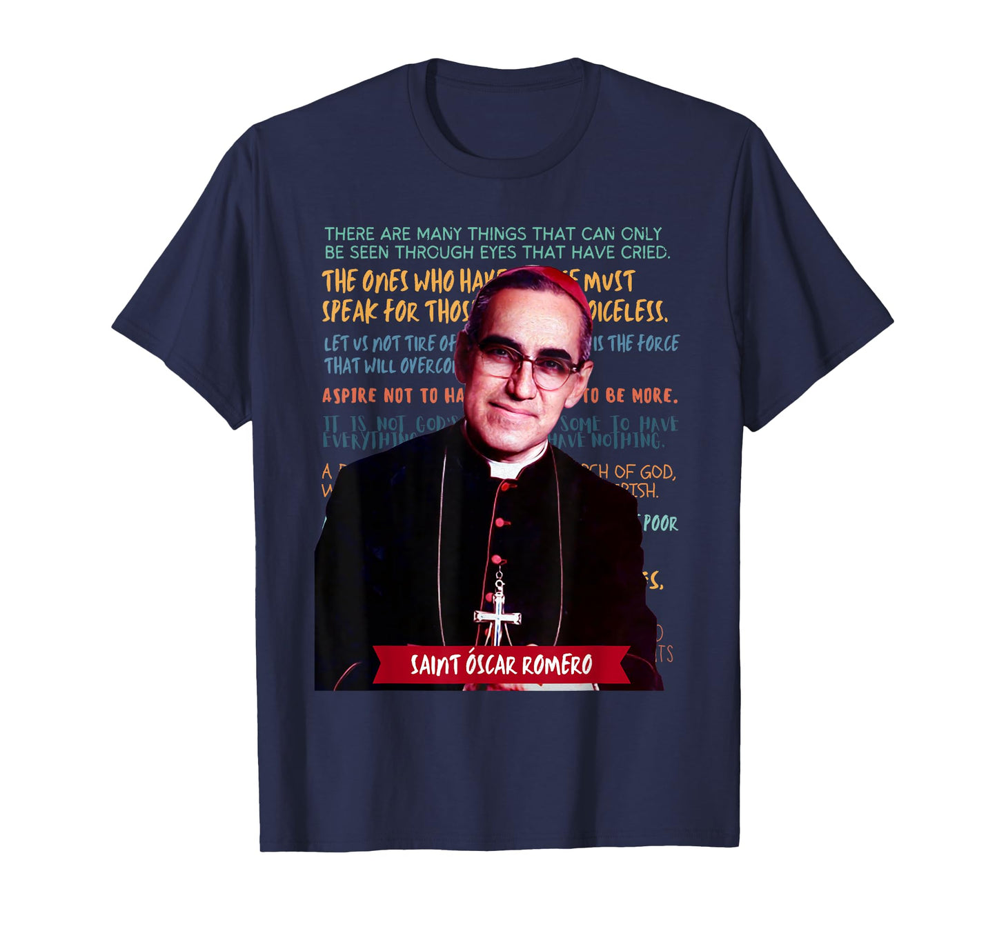 St Óscar Romero El Salvador Archbishop Saint Quotes Catholic T-Shirt