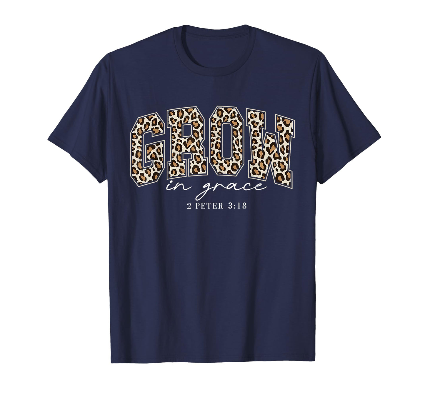Leopard Grow in Grace Christian Religious Faith Bible Verse T-Shirt