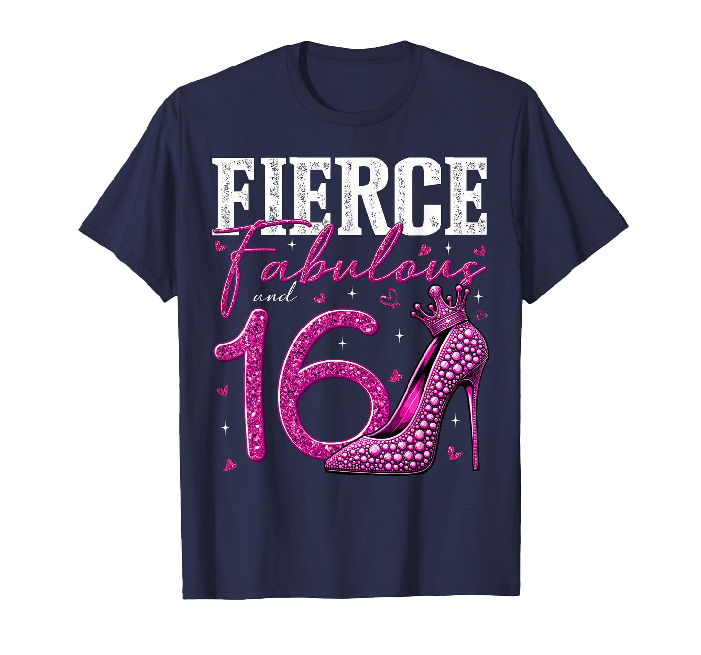 16th Birthday Fierce Fabulous and 16 Year Old Gifts Heels T-Shirt